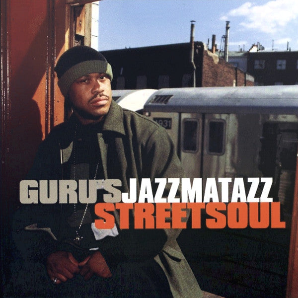 Guru : Guru's Jazzmatazz Streetsoul (CD, Album)