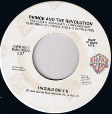 Prince And The Revolution : I Would Die 4 U / Take Me With U (7", Single)