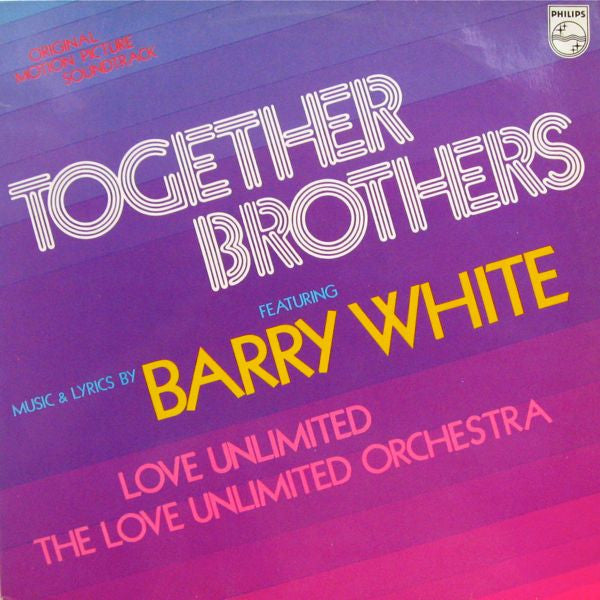 Barry White, Love Unlimited, Love Unlimited Orchestra : Together Brothers (Original Motion Picture Soundtrack) (LP, Album)