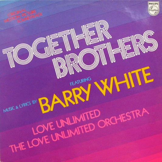 Barry White, Love Unlimited, Love Unlimited Orchestra : Together Brothers (Original Motion Picture Soundtrack) (LP, Album)