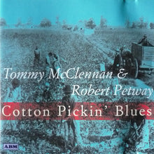 Tommy McClennan & Robert Petway : Cotton Pickin' Blues (CD, Comp)