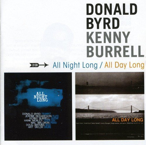 Donald Byrd, Kenny Burrell : All Night Long/All Day Long (2xCD, Comp, RM)