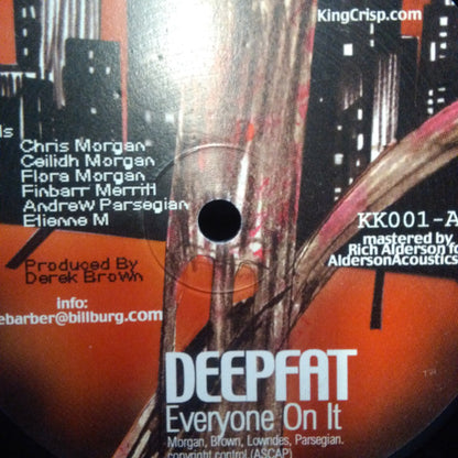 Deepfat : Everyone On It (12")