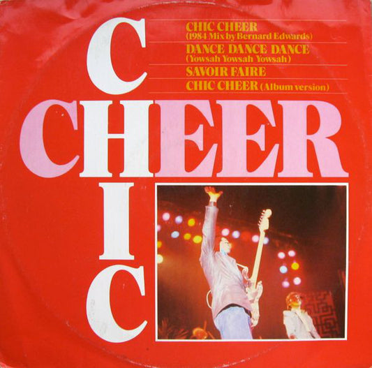 Chic : Chic Cheer (1984 Mix By Bernard Edwards) (12")