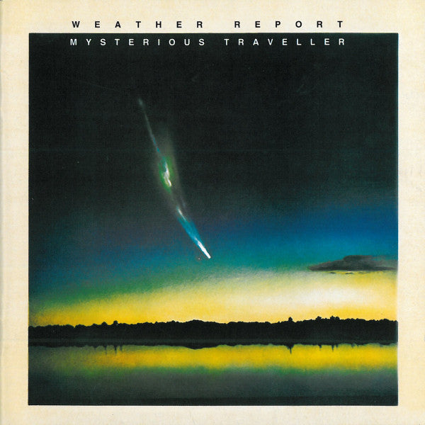 Weather Report : Mysterious Traveller (CD, Album, RE, RM, DSD)