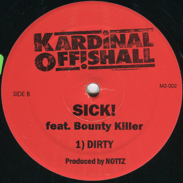 Kardinal Offishall Feat. Bounty Killer : Sick! (12")