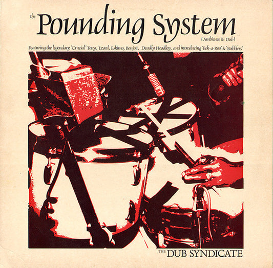 The Dub Syndicate* : The Pounding System (Ambience In Dub) (LP, Album)
