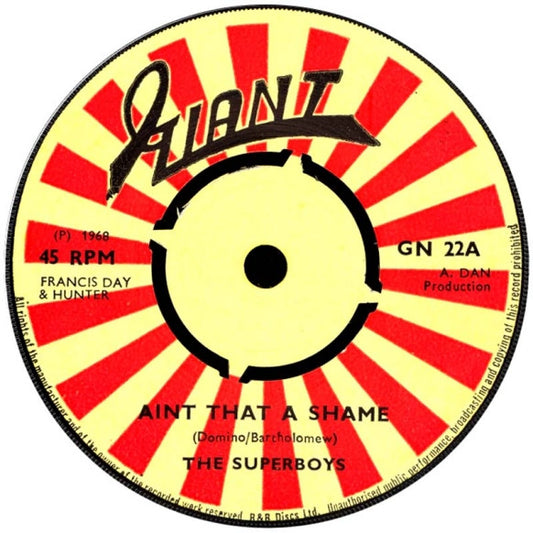 The Superboys : Aint That A Shame / Do It Right Now (7", Single)