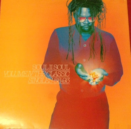 Soul II Soul : Volume IV - The Classic Singles 88-93 (2xLP, Comp)