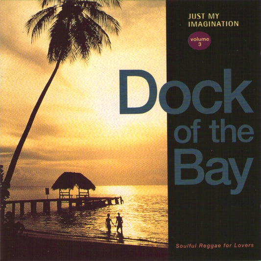 Various : Just My Imagination Volume 3: Dock Of The Bay (CD, Comp)