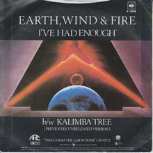 Earth, Wind & Fire : I've Had Enough (7", Single, Ora)