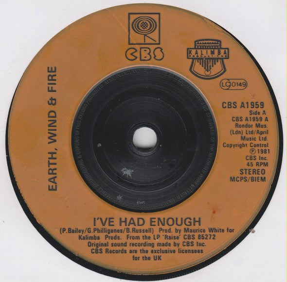 Earth, Wind & Fire : I've Had Enough (7", Single, Ora)