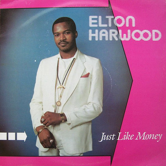 Elton Harwood : Just Like Money (12")