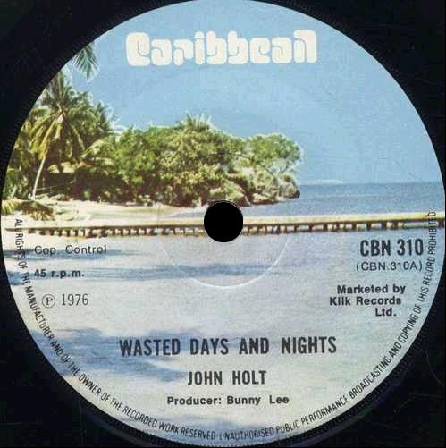 John Holt : Wasted Days And Nights (7", Sol)