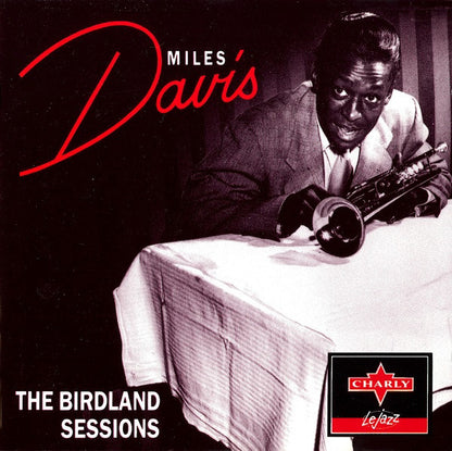Miles Davis : The Birdland Sessions (CD, Comp)