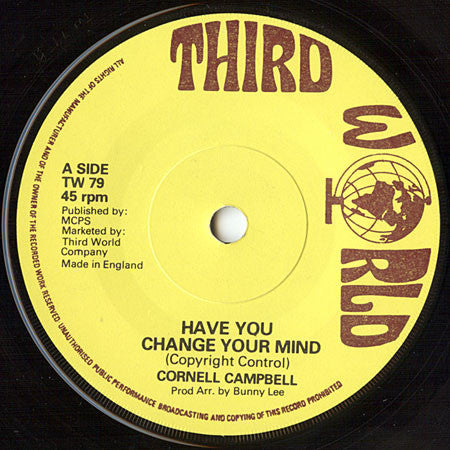 Cornell Campbell / The Aggrovators : Have You Change Your Mind (7")