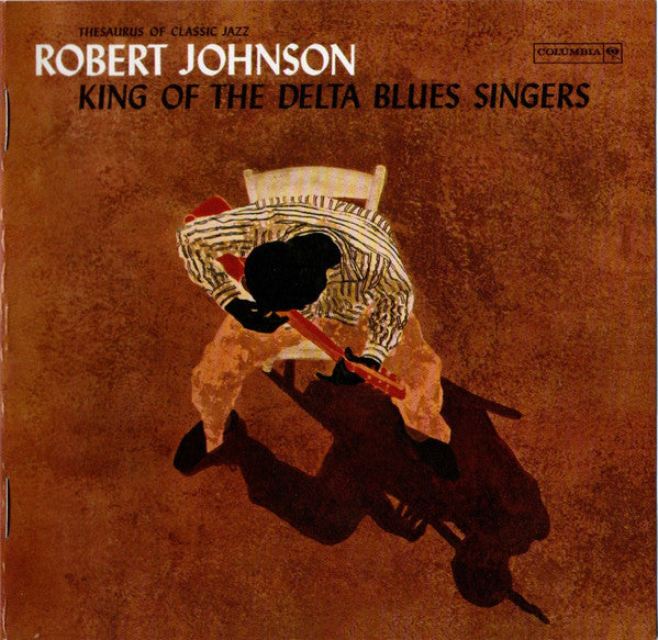 Robert Johnson : King Of The Delta Blues Singers (CD, Comp, RE, RM)