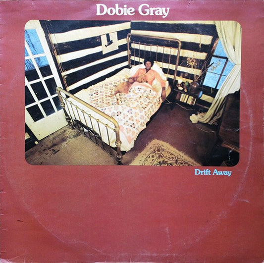 Dobie Gray : Drift Away (LP, Album, RE)