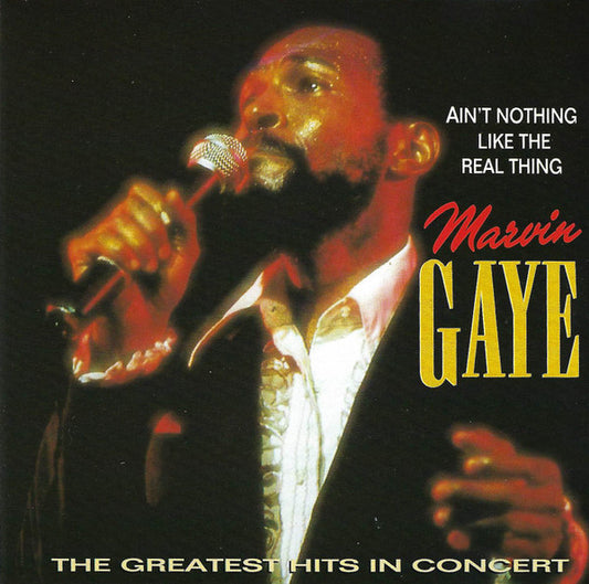 Marvin Gaye : Ain't Nothing Like The Real Thing (The Greatest Hits In Concert) (CD, Album)