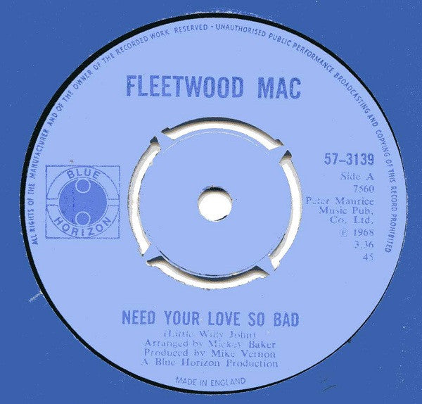 Fleetwood Mac : Need Your Love So Bad (7", Single)