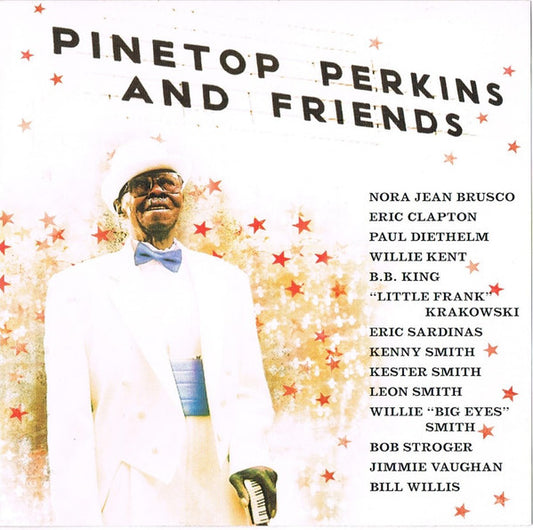 Pinetop Perkins And Friends : Pinetop Perkins And Friends (CD, Album)