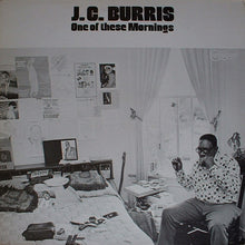 J.C. Burris : One Of These Mornings (LP, Album)
