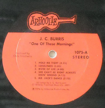 J.C. Burris : One Of These Mornings (LP, Album)