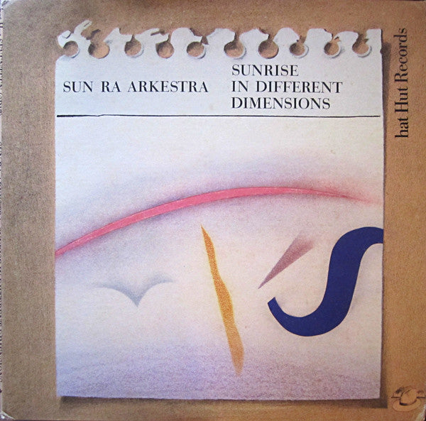 The Sun Ra Arkestra : Sunrise In Different Dimensions (2xLP, Album)