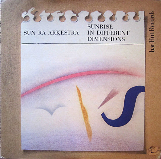 The Sun Ra Arkestra : Sunrise In Different Dimensions (2xLP, Album)