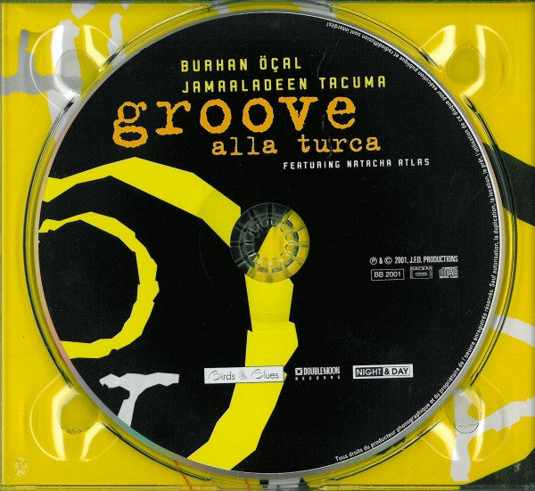 Burhan Öçal / Jamaaladeen Tacuma Featuring Natacha Atlas : Groove Alla Turca (CD, Album, RE, Dig)