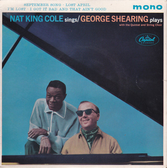Nat King Cole / George Shearing : Nat King Cole Sings / George Shearing Plays (7", EP, Mono)