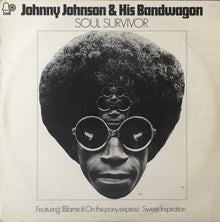 Johnny Johnson And The Bandwagon : Soul Survivor (LP, Album)