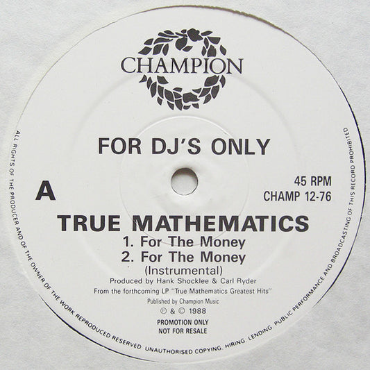 True Mathematics : For The Money / K.A.O.S.S. (12", Single, Promo)