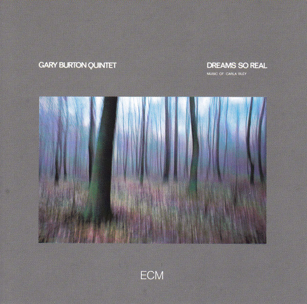 Gary Burton Quintet : Dreams So Real (CD, Album, RE, RP)