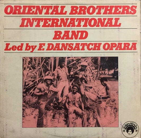 Oriental Brothers International Band* Led By F. Dansatch Opara : Oriental Brothers International Band (LP, Album)