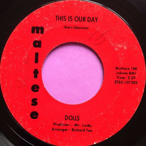 Dolls (2) : This Is Our Day / What's Next (7", Single, Styrene)