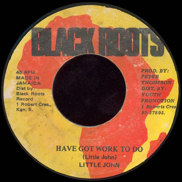 Little John : Have Got Work To Do (7")