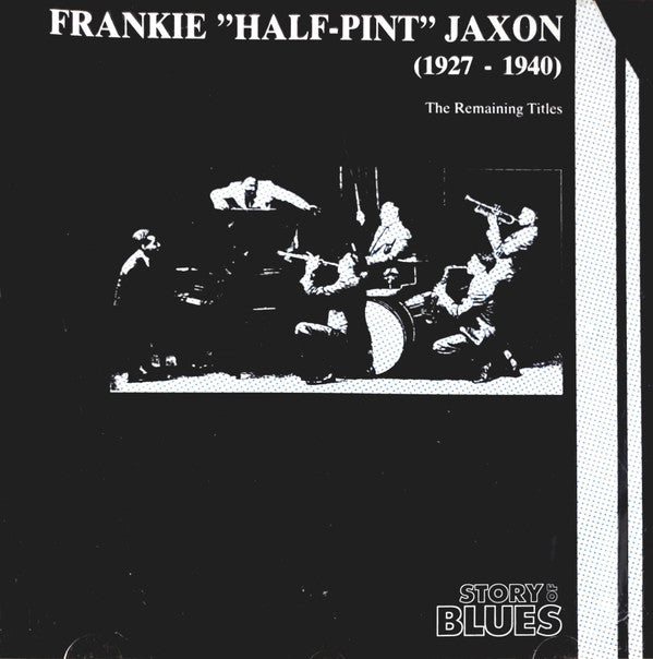 Frankie "Half-Pint" Jaxon* : (1927 - 1940) The Remaining Titles (CD, Comp)