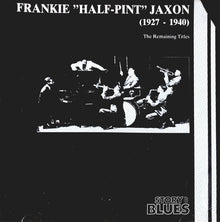 Frankie "Half-Pint" Jaxon* : (1927 - 1940) The Remaining Titles (CD, Comp)