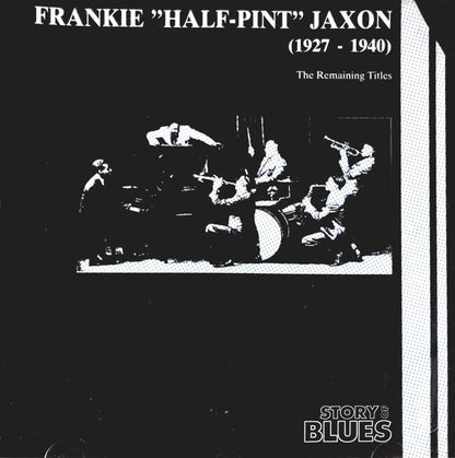 Frankie "Half-Pint" Jaxon* : (1927 - 1940) The Remaining Titles (CD, Comp)