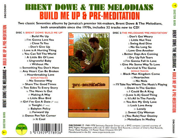 Brent Dowe & The Melodians : Build Me Up & Pre-Meditation (2xCD, Comp, RE)