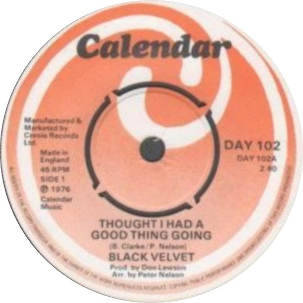 Black Velvet : Thought I Had A Good Thing Going / I'm On My Way (7")