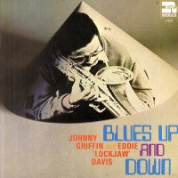Eddie "Lockjaw" Davis  And Johnny Griffin* : Blues Up And Down (LP, Album, RE)