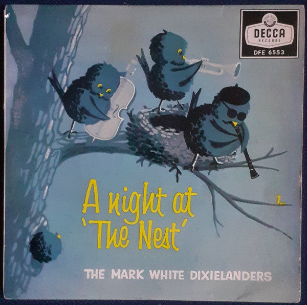 The Mark White Dixielanders : A Night At The Nest (7", EP)