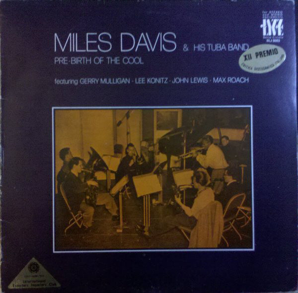 Miles Davis & His Tuba Band : Pre-Birth Of The Cool (LP, Album)