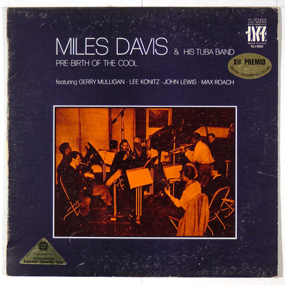 Miles Davis & His Tuba Band : Pre-Birth Of The Cool (LP, Album)