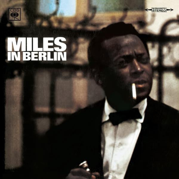 Miles Davis : Miles In Berlin (CD, Album, RE, RM)