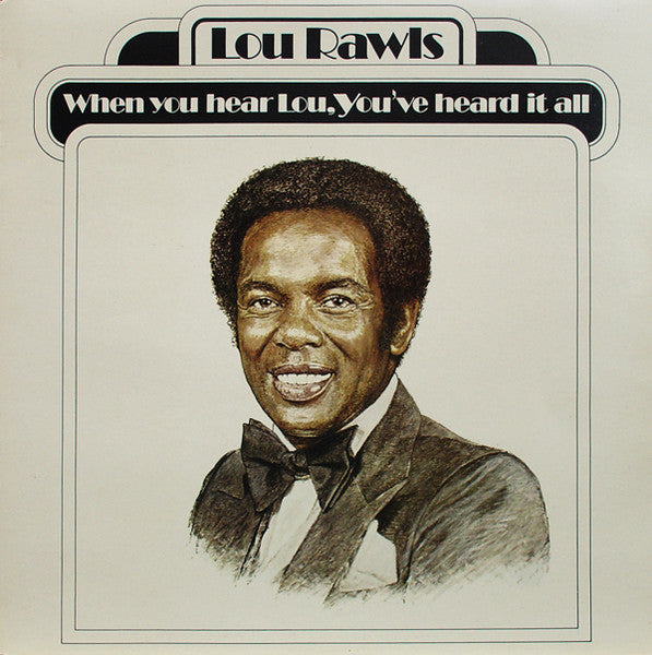Lou Rawls : When You Hear Lou, You've Heard It All (LP, Album)