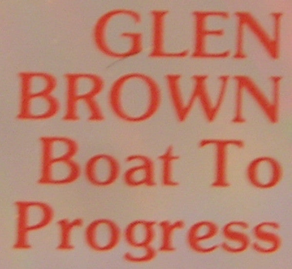Glen Brown : Boat To Progress! (The Original Pantomine Vocal Collection 1970-74) (CD, Comp)