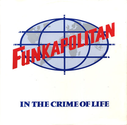 Funkapolitan : In The Crime Of Life (12")
